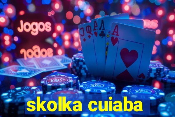 skolka cuiaba