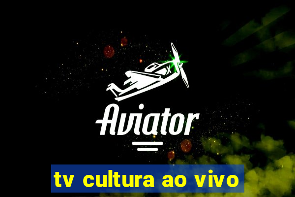 tv cultura ao vivo