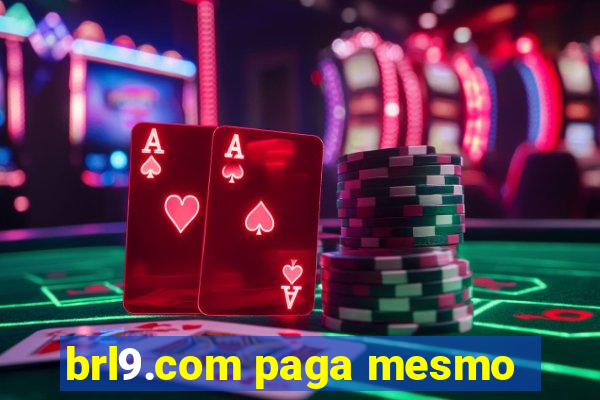 brl9.com paga mesmo