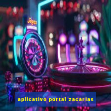 aplicativo portal zacarias