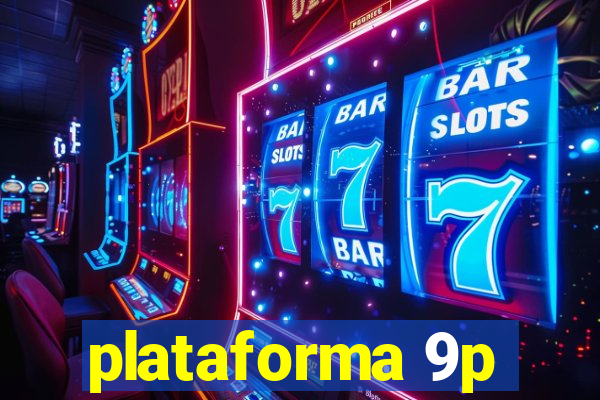 plataforma 9p