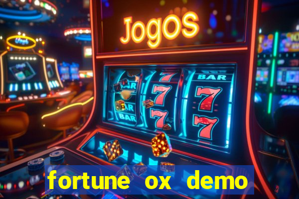 fortune ox demo grátis dinheiro infinito