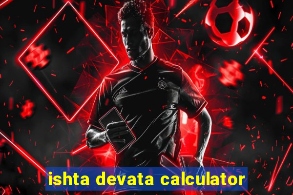 ishta devata calculator