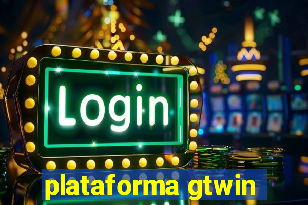 plataforma gtwin