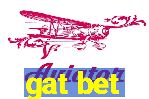 gat bet