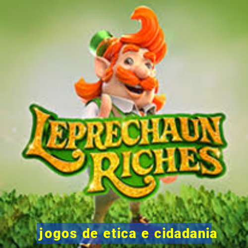 jogos de etica e cidadania