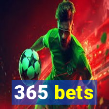 365 bets