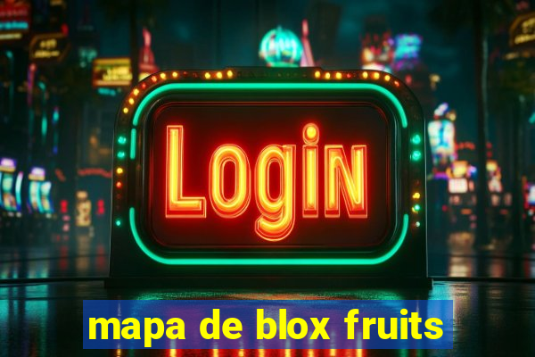 mapa de blox fruits