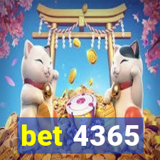 bet 4365