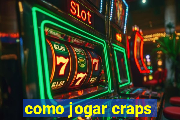 como jogar craps