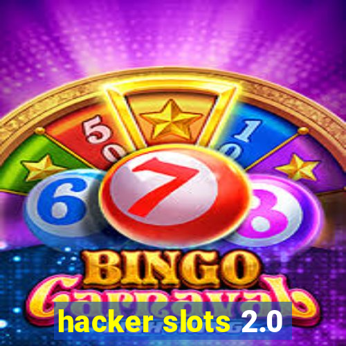 hacker slots 2.0