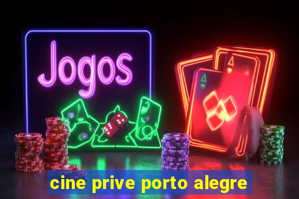 cine prive porto alegre