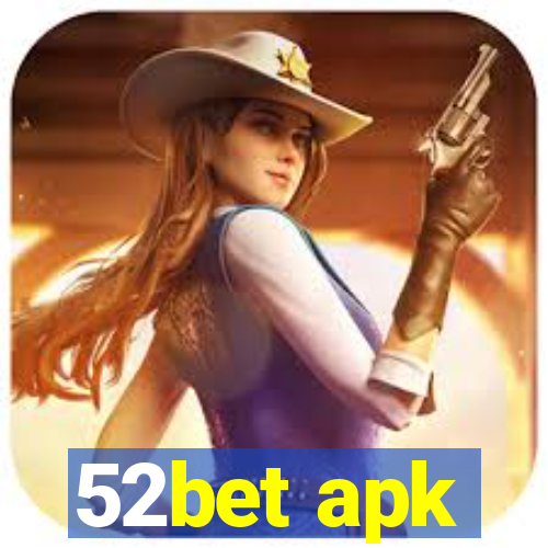 52bet apk