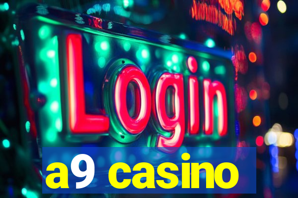 a9 casino