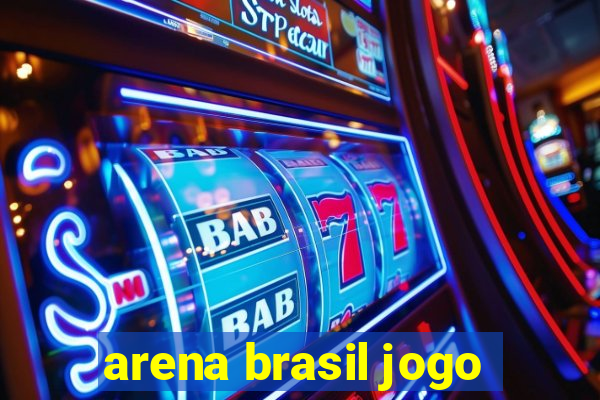 arena brasil jogo