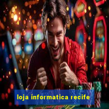 loja informatica recife