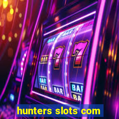 hunters slots com