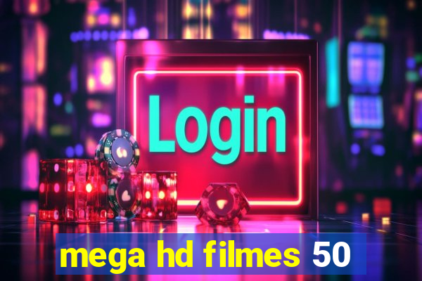 mega hd filmes 50