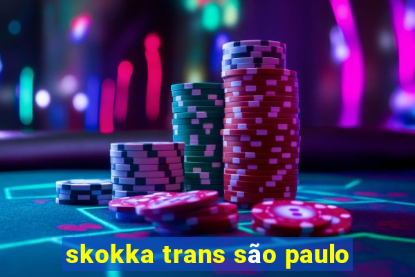 skokka trans são paulo