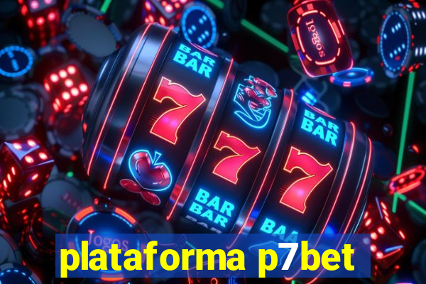 plataforma p7bet