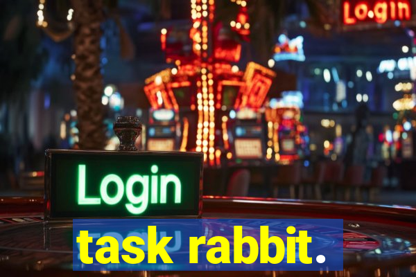 task rabbit.