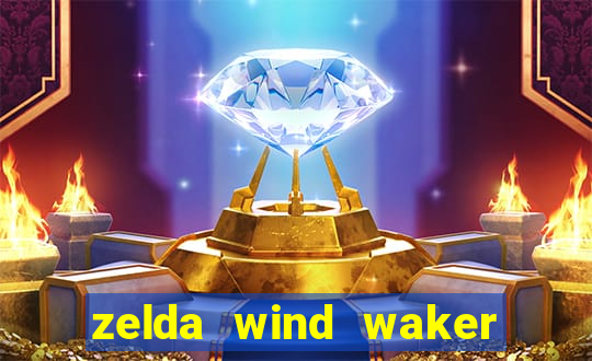 zelda wind waker rom pt-br