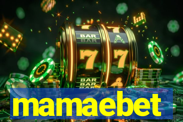 mamaebet