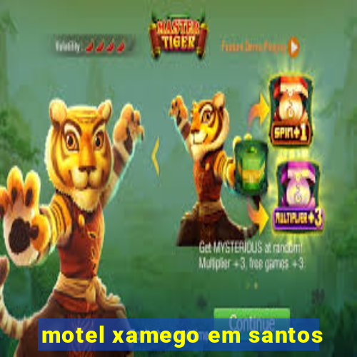 motel xamego em santos