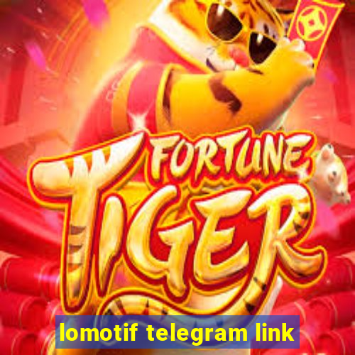 lomotif telegram link