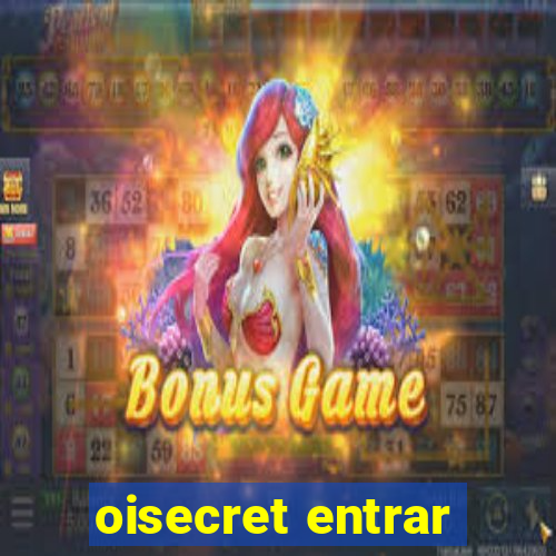 oisecret entrar