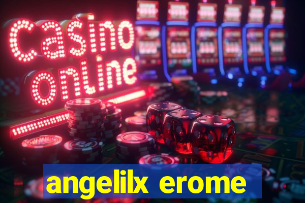 angelilx erome