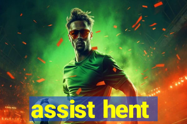 assist hent