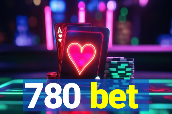 780 bet