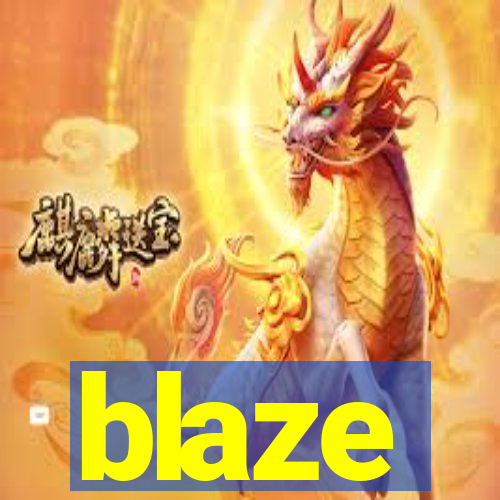 blaze