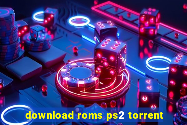 download roms ps2 torrent