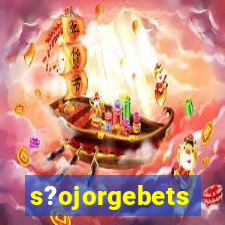 s?ojorgebets