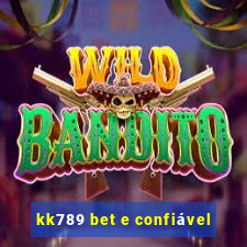 kk789 bet e confiável