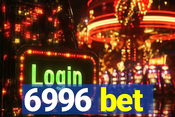 6996 bet