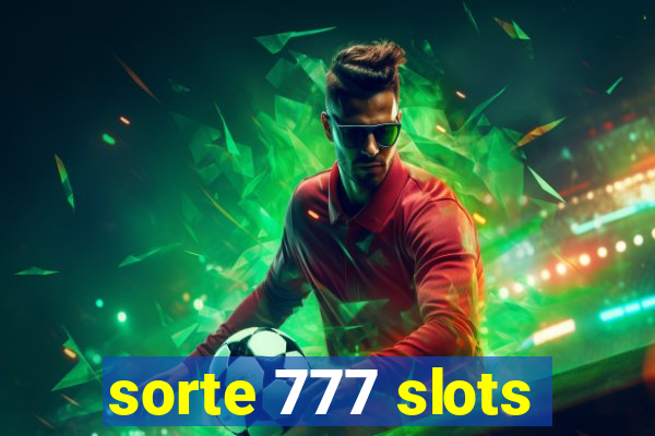 sorte 777 slots