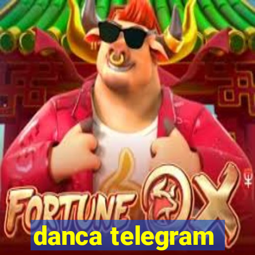 danca telegram