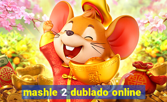 mashle 2 dublado online