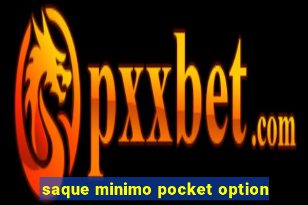 saque minimo pocket option