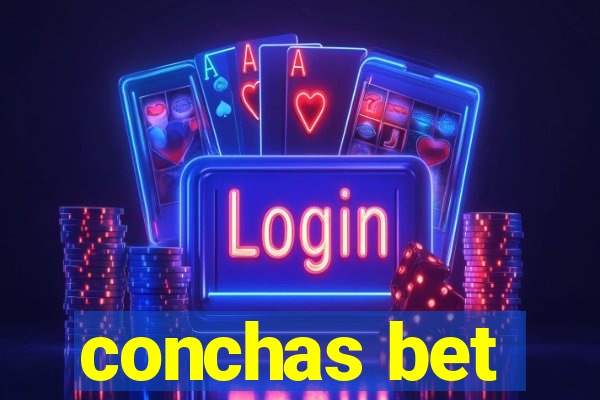 conchas bet