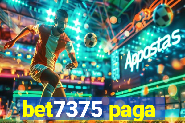 bet7375 paga