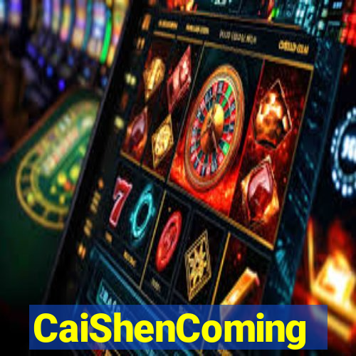 CaiShenComing