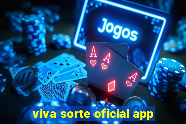 viva sorte oficial app