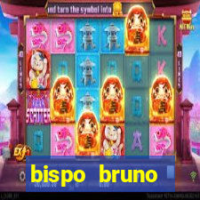 bispo bruno leonardo fortuna