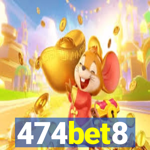 474bet8