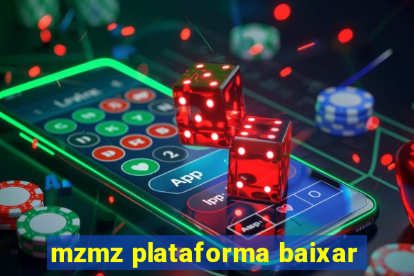 mzmz plataforma baixar