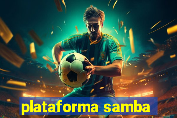 plataforma samba